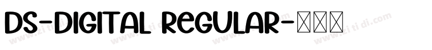 DS-Digital Regular字体转换